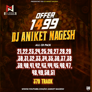 DJ ANIKET NAGESH CD 21 TO CD 51 ALL ZIP PACK